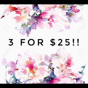 Bundle any 3 items and get them all for $25!!